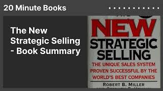 The New Strategic Selling - Book Summary