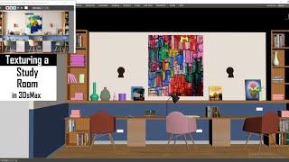 Texturing In 3dsmax I How To Texture A Study Room