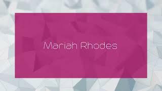 Mariah Rhodes - appearance