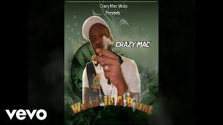 Crazy Mac - Weed In A Blunt (Official Audio)