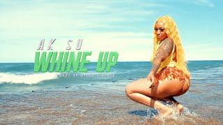 AK SURACI - Whine Up (Official video) @AKSURACI