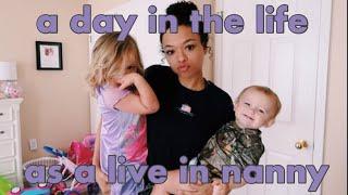 a day in the life as a live in nanny