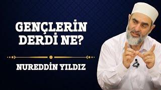 68) Gençlerin Derdi Ne? - Nureddin Yıldız - (Hayat Rehberi) - Sosyal Doku Vakfı