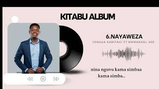 Joshua Kabitagi ft Emmanuel Joe_-_Nayaweza(official lyrics video)