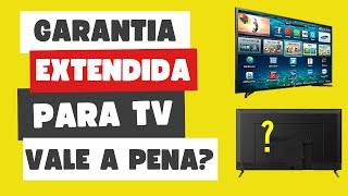 Comprar TV SMART com Garantia estendida  vale a pena