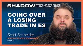 Going over a losing trade is ES