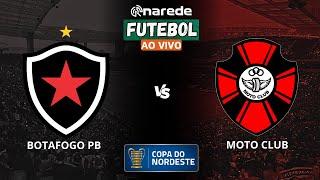 BOTAFOGO PB X MOTO CLUB AO VIVO | PRÉ COPA DO NORDESTE | COM IMAGENS DIRETO DO ESTÁDIO ADAUTO MORAES