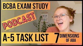 Study BCBA Exam | Task List A-5 | 7 Dimensions of ABA | How to Remember Them All | Lots of Examples!