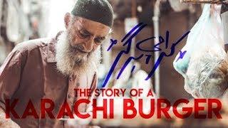 THE STORY OF A KARACHI BURGER