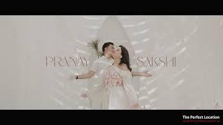 The Perfect Location - A Pre-Wedding Teaser by LAVYA FILM PRODUCTION for PRANAY & SAKSHI