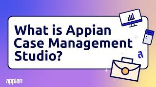 What is Appian Case Management Studio?