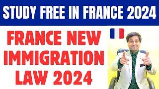 Study Free in France 2024 | France New Immigration Law 2024 | Apply New