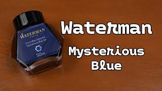 Waterman Mysterious Blue | Here's a Hint...It's a Pretty Cool Mystery When You See It!