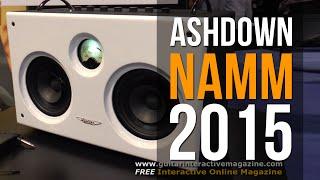 Ashdown B - Social NAMM 2015 | Guitar Interactive Magazine