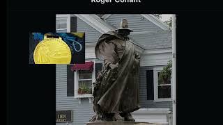 One of Massachusetts first settlers, Roger Conant