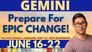 Gemini - SOMETHING DEFINITELY ENDS NOW - FOR RARE BREAKTHROUGH!June 16-22 Tarot Horoscope