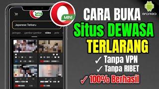 Terbaru 2024! Cara Buka Situs Yang Diblokir Lewat Opera Mini