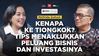 Kenapa Ke Tiongkok? Tips Menaklukkan Peluang Bisnis dan Investasinya | Helmy Yahya Bicara