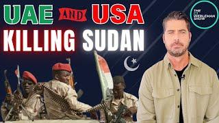 Three Reasons UAE is Killing Muslims in Sudan [with U.S. support]