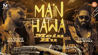 Main Hawa Mein Hu (Official Teaser) | Maninder Buttar | Emiway Bantai