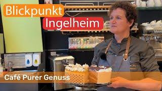 Café Purer Genuss | Blickpunkt Ingelheim