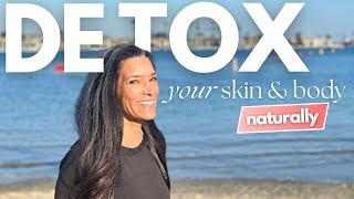 8 Holistic Tips to IMMEDIATELY Start Detoxing your Body | Full Body and Skin Detox