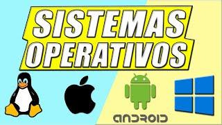 SISTEMAS OPERATIVOS | ¿Que son?¿Como Funcionan? | TIPOS de SISTEMAS OPERATIVOS | Explicación Facil