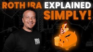 Roth IRA Explained Simply: A FULL Guide To The Roth IRA! 