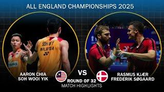 Aaron Chia Soh Wooi Yik vs Rasmus Kjær Frederik Søgaard All England Open 2025 Badminton