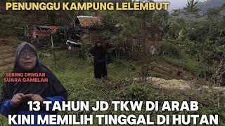 IBU IMAS MANTAN TKW ARAB NEKAD TINGGAL DI HUTAN ANGKER KAMPUNG LELEMBUT‼️