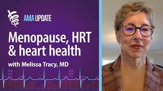 Menopause and cardiovascular disease and using HRT to treat menopause symptoms