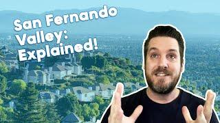 Living in the San Fernando Valley | EVERYTHING YOU NEED TO KNOW ABOUT THE SAN FERNANDO VALLEY