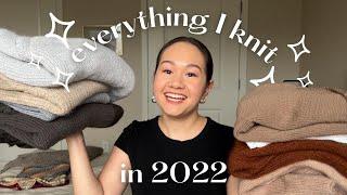 everything I knit in 2022 | a year of sweaters, tanks, wraps and more