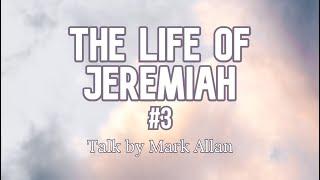 The Life of Jeremiah #3 by Mark Allan