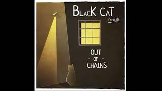 Black Cat Records. feat Pirütz // OUT OF CHAINS