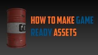 How To Make Game Ready Assets