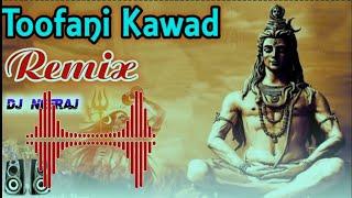 Toofani Dak Kawad Remix Dj Neeraj Sopu || Ha Re Shiv Shankar Ne Yaad Karke Ganga Ji Me Nahalo Remix