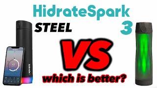 Best Smart Water Bottle? - HidrateSpark STEEL vs HidrateSpark 3 - Comparison & Review