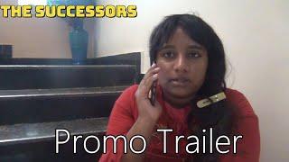 The Successors | Short Film | Promo Trailer | S.H Productions