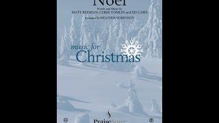 NOEL (SATB Choir) - Matt Redman/Chris Tomlin/Ed Cash/arr. Heather Sorenson