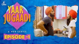 Yaar Jugaadi | Episode 1 | Punjabi Comedy Web Series 2022