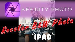 Recolor Tutorial - Affinity Photo (IPad)