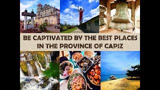 BE CAPTIVATED BY THE BEST PLACES IN THE PROVINCE OF CAPIZ