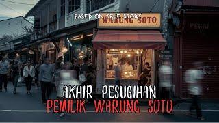 Akhir Pesugihan Pemilik Warung Soto