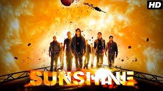 Sunshine 2007 Full English Movie | Cillian Murphy, Rose Byrne, Cliff Curtis | Review & Facts