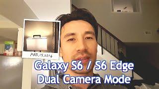 Galaxy S6 / Edge: How to Use and Activate "Dual Camera Feature "- Super Cool!