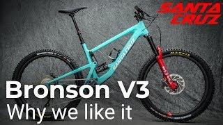 Santa Cruz Bronson V3 - Why we like it