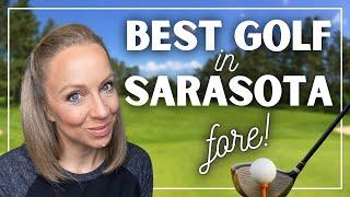 Sarasota's Fore! BEST Golf Courses | Where to Tee Off!