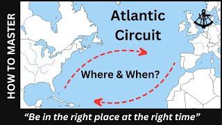 How to master the Atlantic Circuit: Best Routes & Timings for Your Sailing Adventure