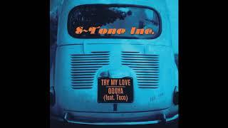 S-Tone Inc  - Try My Love